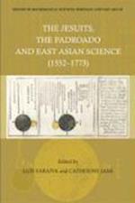History Of Mathematical Sciences: Portugal And East Asia Iii - The Jesuits, The Padroado And East Asian Science (1552-1773)