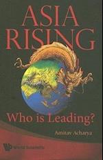 Asia Rising: Who Is Leading?