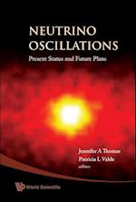 Neutrino Oscillations: Present Status And Future Plans
