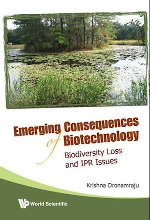 Emerging Consequences of Biotechnology