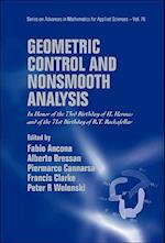 Geometric Control And Nonsmooth Analysis: In Honor Of The 73rd Birthday Of H Hermes And Of The 71st Birthday Of R T Rockafellar