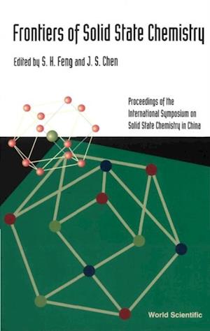Frontiers Of Solid State Chemistry, Proceedings Of The International Symposium On Solid State Chemistry In China