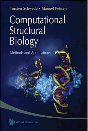 Computational Structural Biology: Methods And Applications