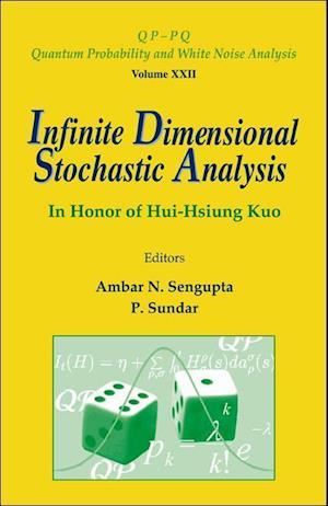 Infinite Dimensional Stochastic Analysis: In Honor Of Hui-hsiung Kuo