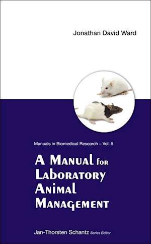 Manual For Laboratory Animal Management, A