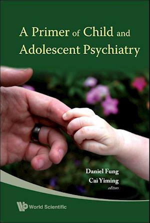 Primer Of Child And Adolescent Psychiatry, A