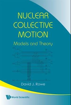 Nuclear Collective Motion: Models And Theory