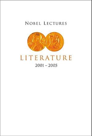 Nobel Lectures In Literature (2001-2005)
