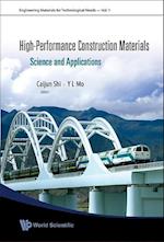 High-performance Construction Materials: Science And Applications