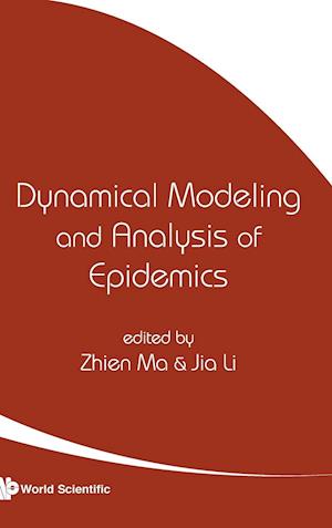 Dynamical Modeling And Analysis Of Epidemics