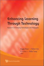 Enhancing Learning Through Technology: Research On Emerging Technologies And Pedagogies