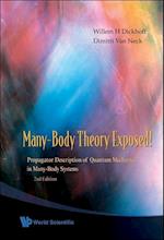 Many-body Theory Exposed! Propagator Description Of Quantum Mechanics In Many-body Systems (2nd Edition)