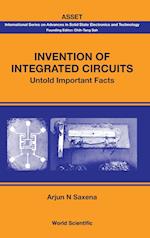 Invention Of Integrated Circuits: Untold Important Facts