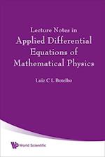 Lecture Notes In Applied Differential Equations Of Mathematical Physics