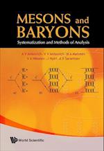 Mesons And Baryons: Systematization And Methods Of Analysis