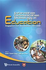 Information Communication Technology In Education: Singapore's Ict Masterplans 1997-2008