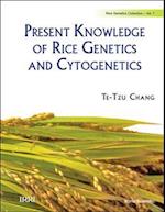 Present Knowledge Of Rice Genetics And Cytogenetics