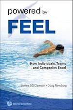 Powered By Feel: How Individuals, Teams, And Companies Excel