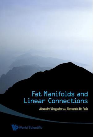 Fat Manifolds And Linear Connections