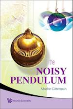 Noisy Pendulum, The