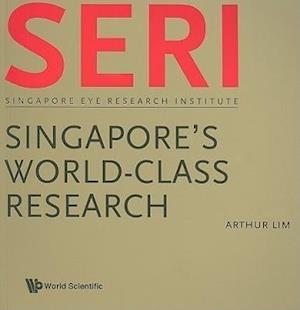 Seri: Singapore's World-class Research - Singapore Eye Research Institute