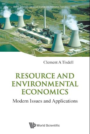 Resource And Environmental Economics: Modern Issues And Applications