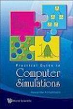 Practical Guide To Computer Simulations (With Cd-rom)