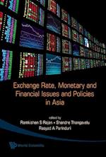 Exchange Rate, Monetary And Financial Issues And Policies In Asia