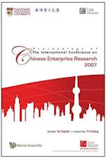 Proceedings Of The International Conference On Chinese Enterprise Research 2007