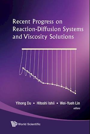 Recent Progress On Reaction-diffusion Systems And Viscosity Solutions