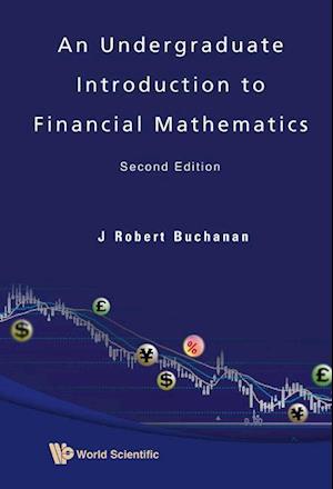 Undergraduate Introduction To Financial Mathematics, An