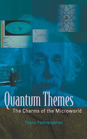Quantum Themes: The Charms Of The Microworld