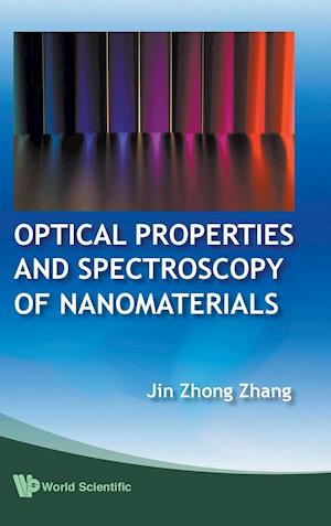 Optical Properties And Spectroscopy Of Nanomaterials