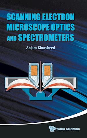 Scanning Electron Microscope Optics And Spectrometers