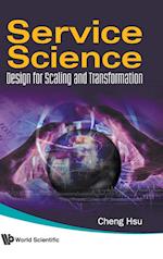 Service Science: Design For Scaling And Transformation