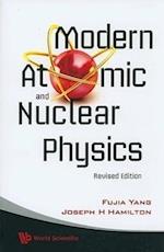 Modern Atomic And Nuclear Physics (Revised Edition)