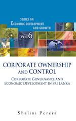 Corporate Ownership And Control: Corporate Governance And Economic Development In Sri Lanka