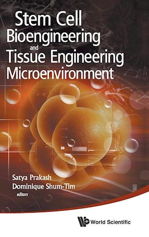 Stem Cell Bioengineering And Tissue Engineering Microenvironment