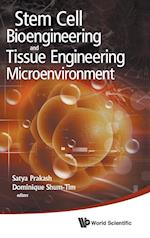 Stem Cell Bioengineering And Tissue Engineering Microenvironment