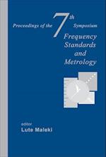 Frequency Standards And Metrology - Proceedings Of The 7th Symposium