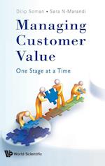 Managing Customer Value: One Stage At A Time