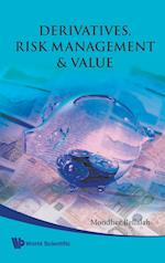 Derivatives, Risk Management And Value