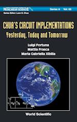 Chua's Circuit Implementations: Yesterday, Today And Tomorrow