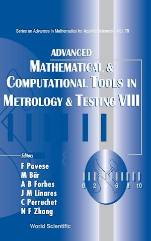 Advanced Mathematical And Computational Tools In Metrology And Testing Viii