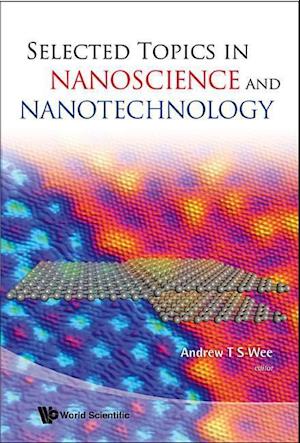 Selected Topics In Nanoscience And Nanotechnology
