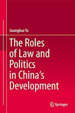 The Roles of Law and Politics in China's Development