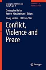 Conflict, Violence and Peace
