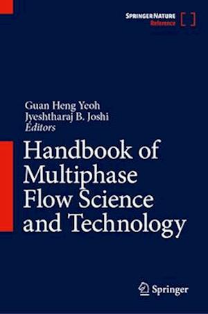 Handbook of Multiphase Flow Science and Technology