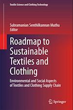 Roadmap to Sustainable Textiles and Clothing