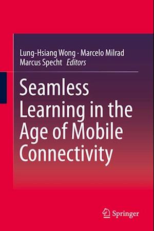 Seamless Learning in the Age of Mobile Connectivity